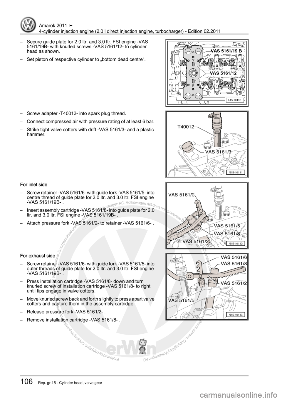 VOLKSWAGEN AMAROK 2011  Workshop Manual Protected by copyright. Copying for private or commercial purposes, in partor in whole, is not permitted unless authorised by Volkswagen AG. Volkswagen AG does notguarantee or accept any liability wit
