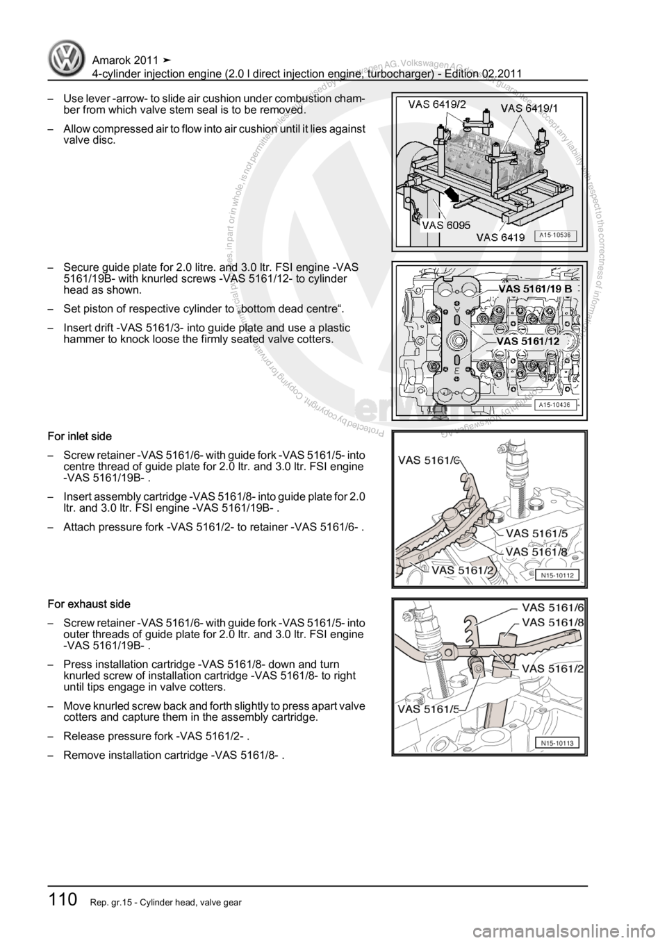 VOLKSWAGEN AMAROK 2011  Workshop Manual Protected by copyright. Copying for private or commercial purposes, in partor in whole, is not permitted unless authorised by Volkswagen AG. Volkswagen AG does notguarantee or accept any liability wit