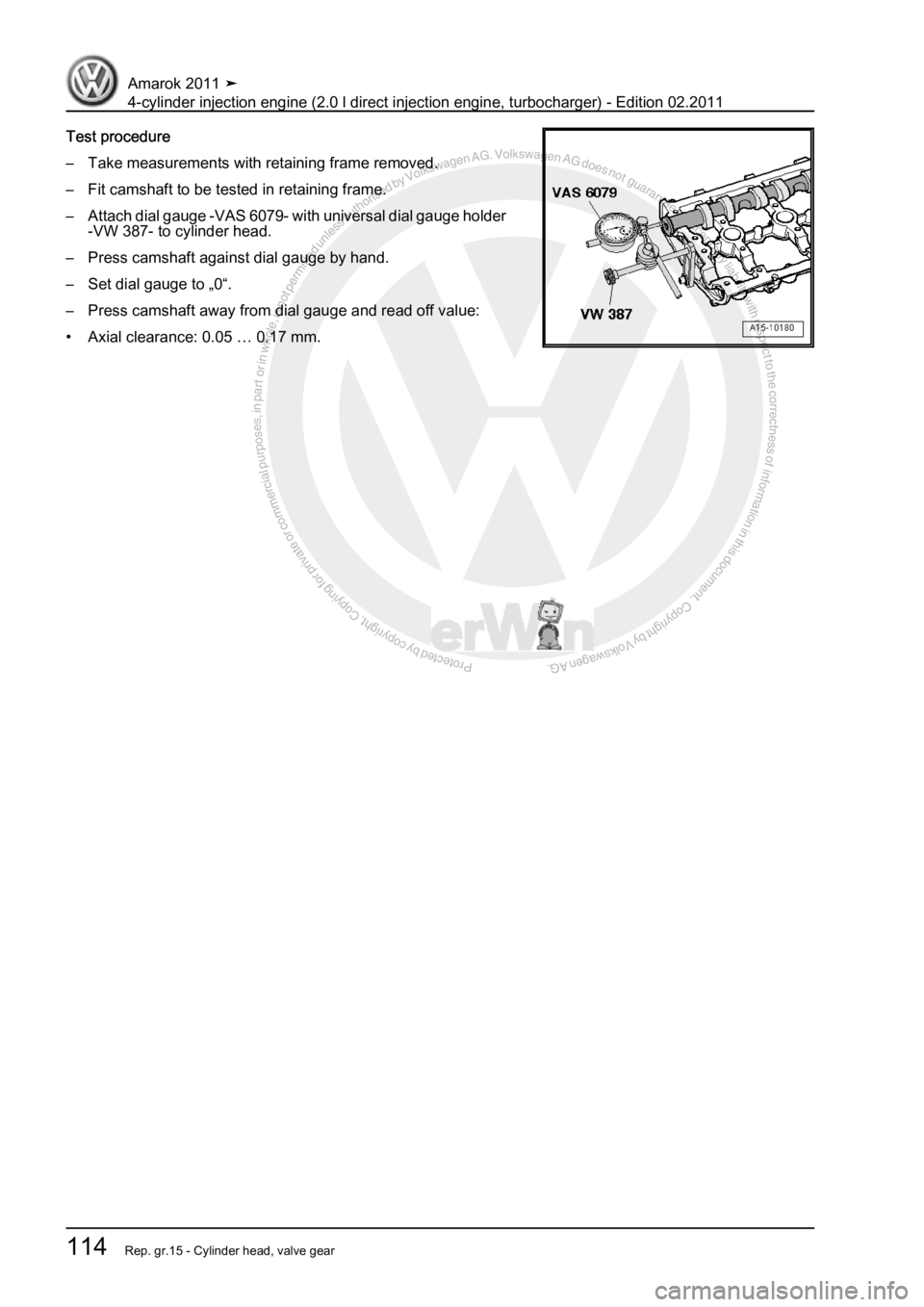 VOLKSWAGEN AMAROK 2011  Workshop Manual Protected by copyright. Copying for private or commercial purposes, in partor in whole, is not permitted unless authorised by Volkswagen AG. Volkswagen AG does notguarantee or accept any liability wit