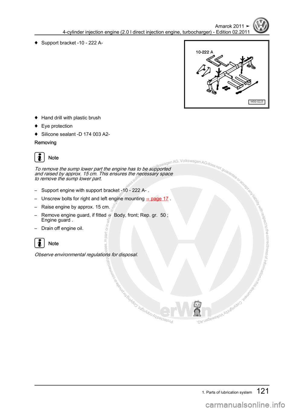 VOLKSWAGEN AMAROK 2011  Workshop Manual Protected by copyright. Copying for private or commercial purposes, in partor in whole, is not permitted unless authorised by Volkswagen AG. Volkswagen AG does notguarantee or accept any liability wit