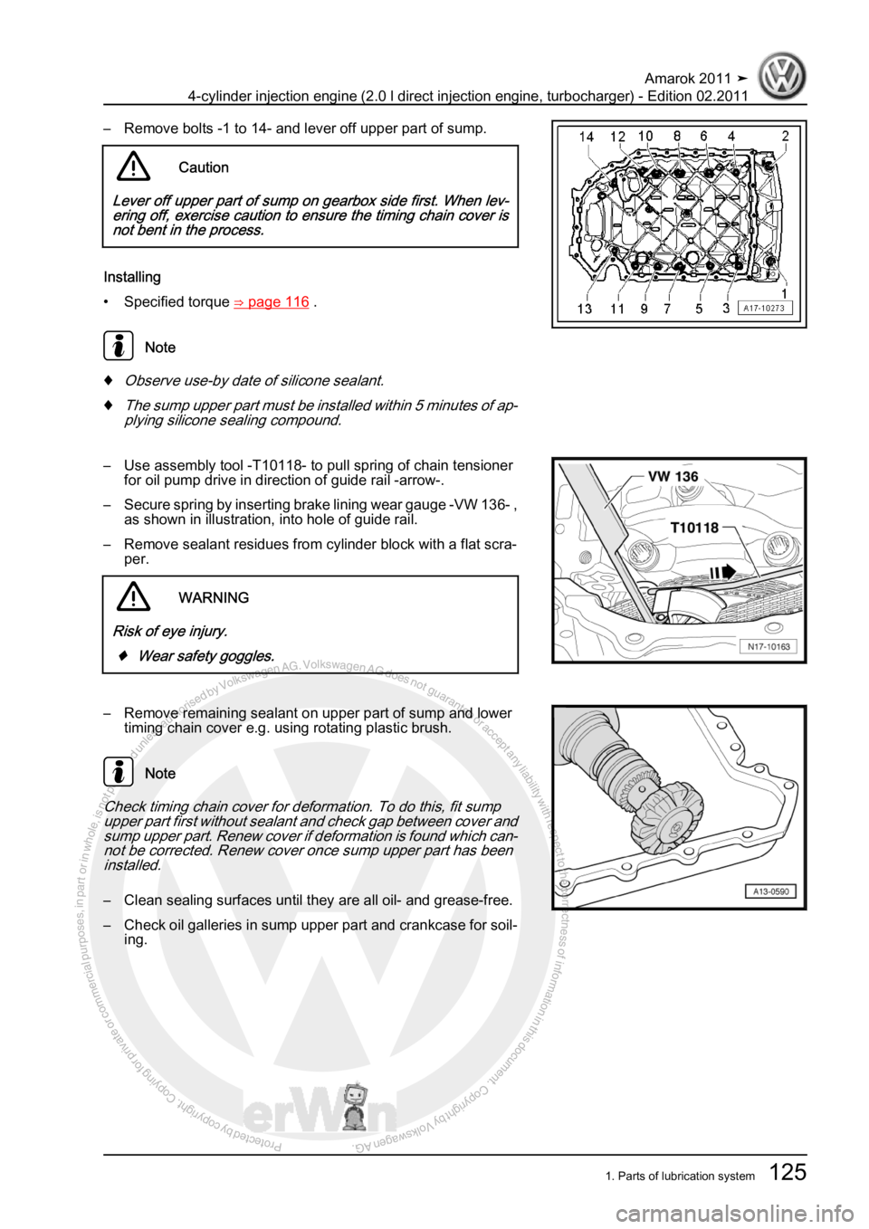 VOLKSWAGEN AMAROK 2011  Workshop Manual Protected by copyright. Copying for private or commercial purposes, in partor in whole, is not permitted unless authorised by Volkswagen AG. Volkswagen AG does notguarantee or accept any liability wit