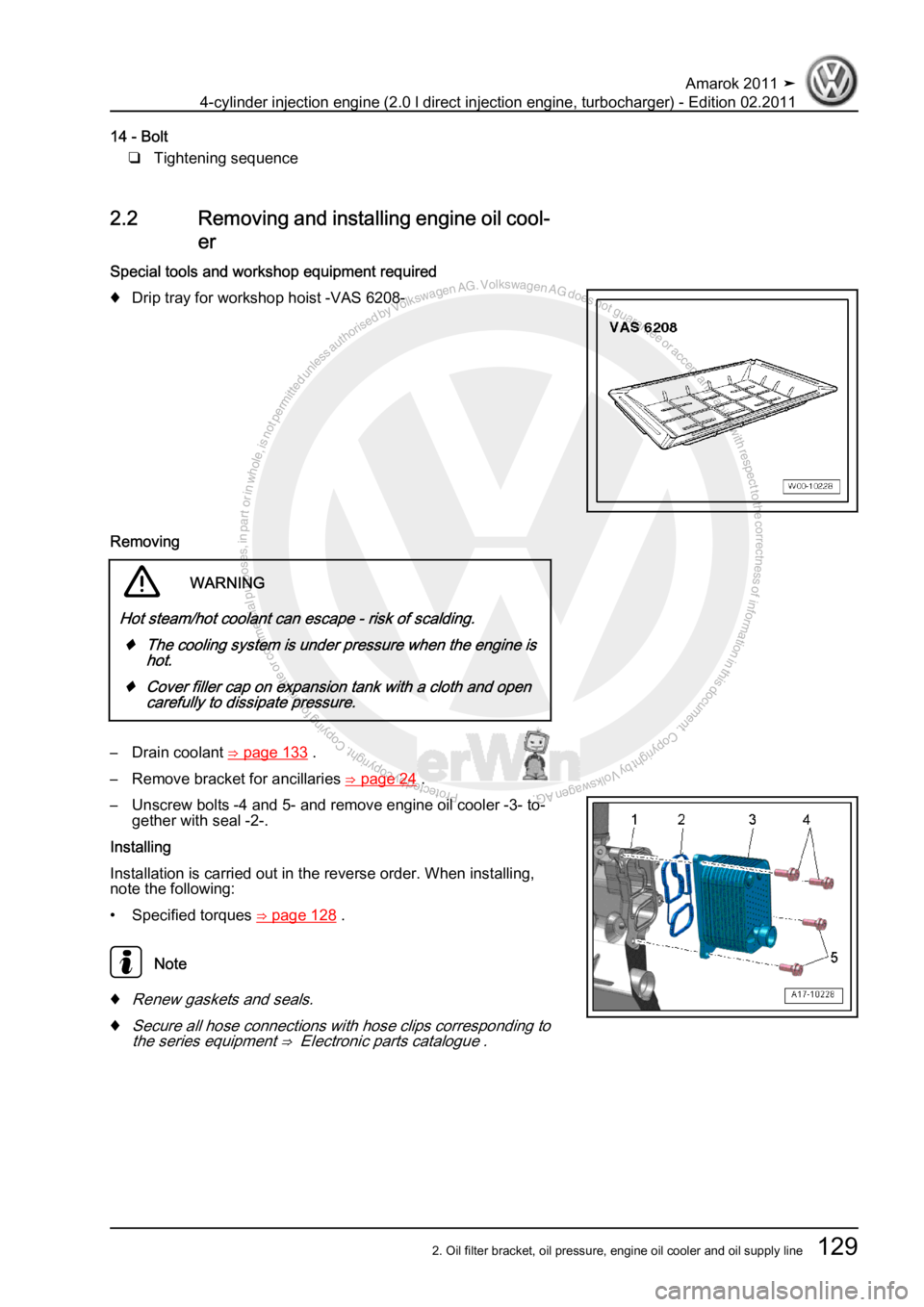VOLKSWAGEN AMAROK 2011  Workshop Manual Protected by copyright. Copying for private or commercial purposes, in partor in whole, is not permitted unless authorised by Volkswagen AG. Volkswagen AG does notguarantee or accept any liability wit
