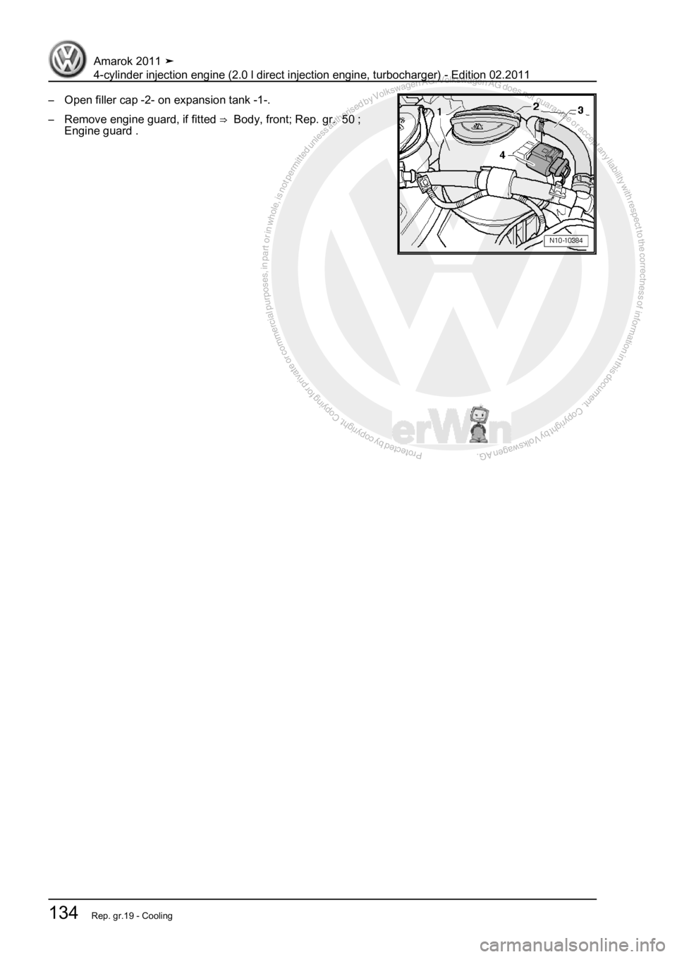 VOLKSWAGEN AMAROK 2011  Workshop Manual Protected by copyright. Copying for private or commercial purposes, in partor in whole, is not permitted unless authorised by Volkswagen AG. Volkswagen AG does notguarantee or accept any liability wit