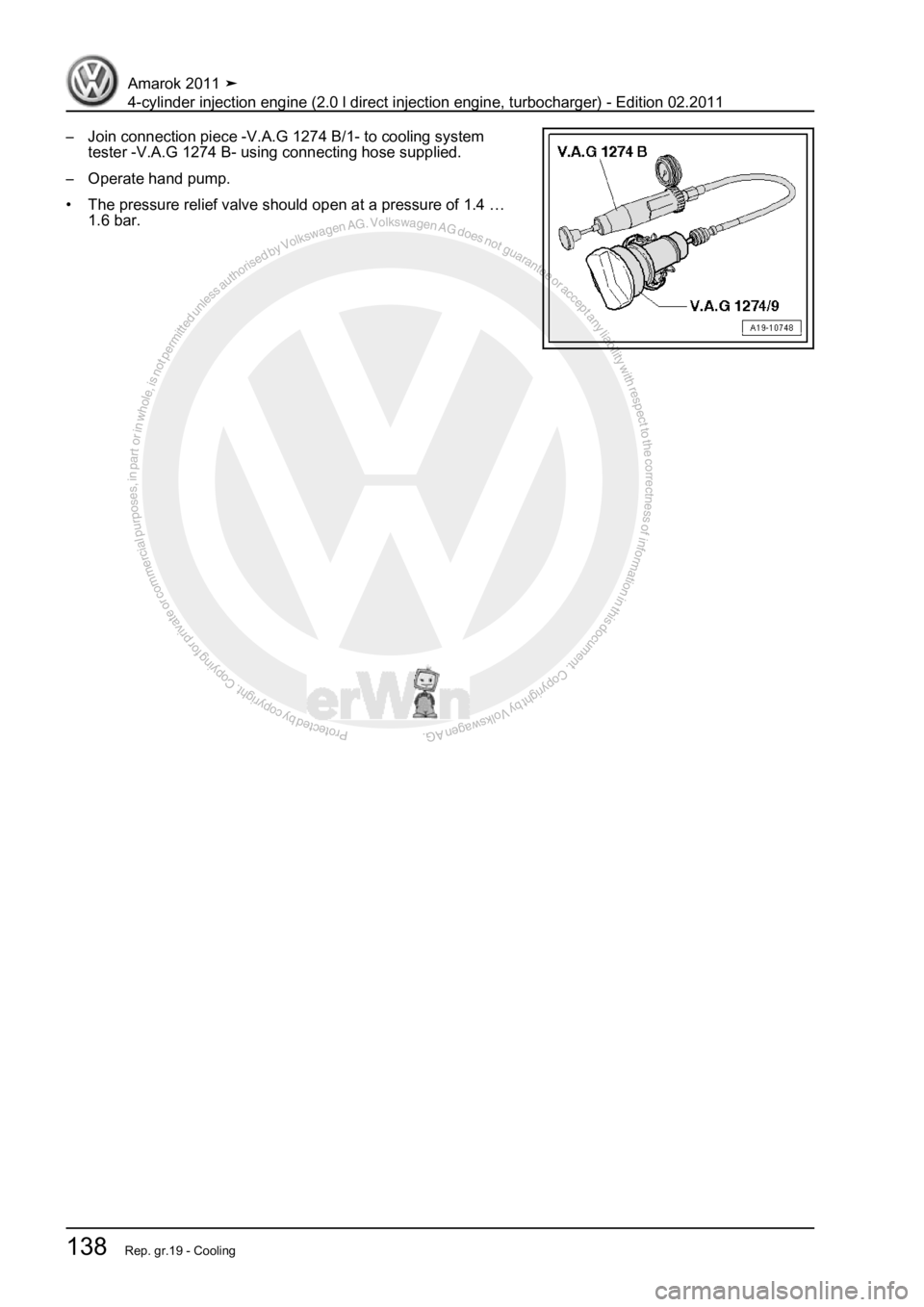 VOLKSWAGEN AMAROK 2011  Workshop Manual Protected by copyright. Copying for private or commercial purposes, in partor in whole, is not permitted unless authorised by Volkswagen AG. Volkswagen AG does notguarantee or accept any liability wit