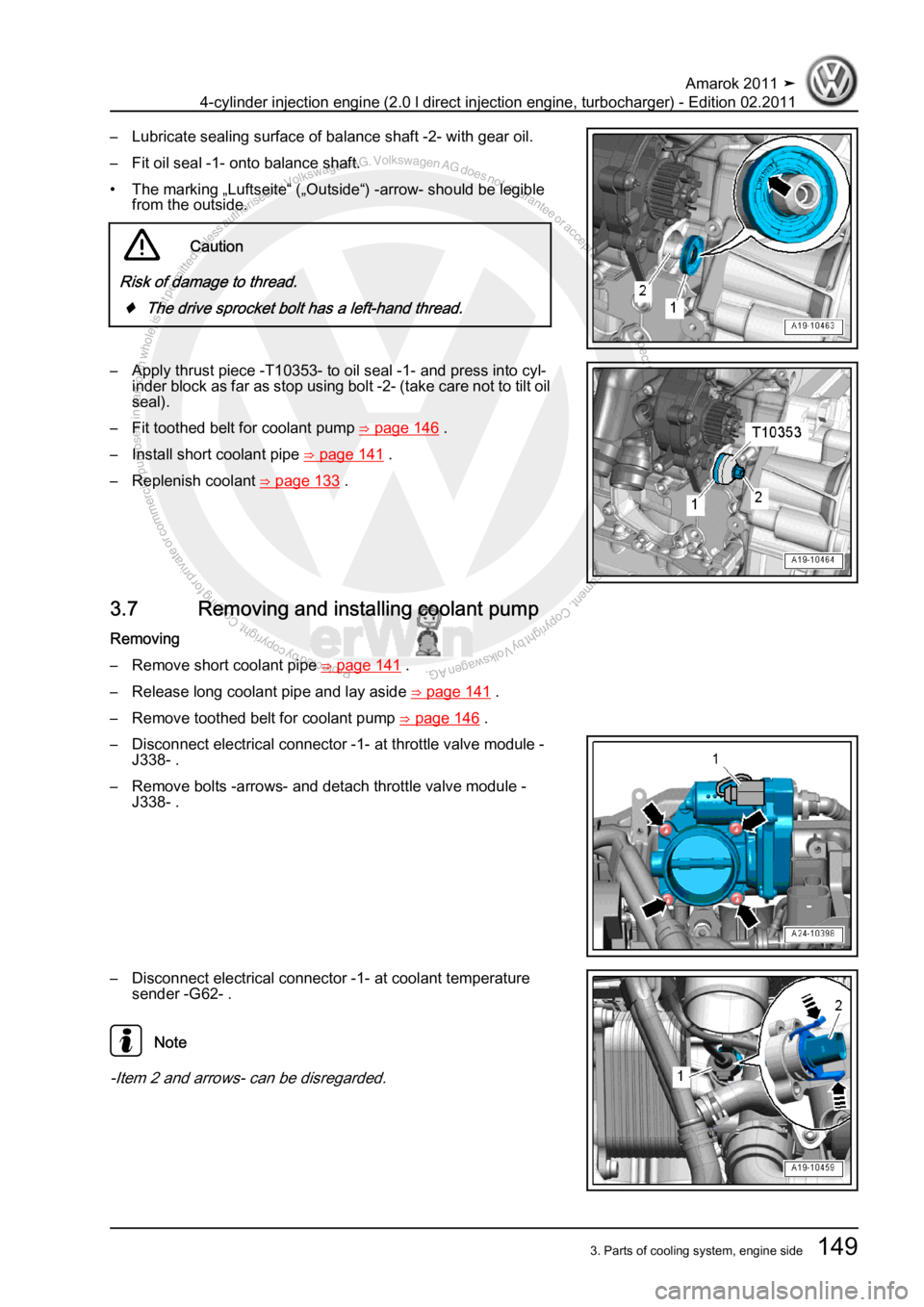 VOLKSWAGEN AMAROK 2011  Workshop Manual Protected by copyright. Copying for private or commercial purposes, in partor in whole, is not permitted unless authorised by Volkswagen AG. Volkswagen AG does notguarantee or accept any liability wit