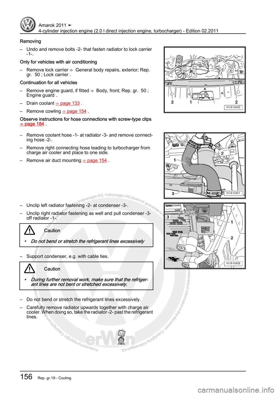 VOLKSWAGEN AMAROK 2011  Workshop Manual Protected by copyright. Copying for private or commercial purposes, in partor in whole, is not permitted unless authorised by Volkswagen AG. Volkswagen AG does notguarantee or accept any liability wit