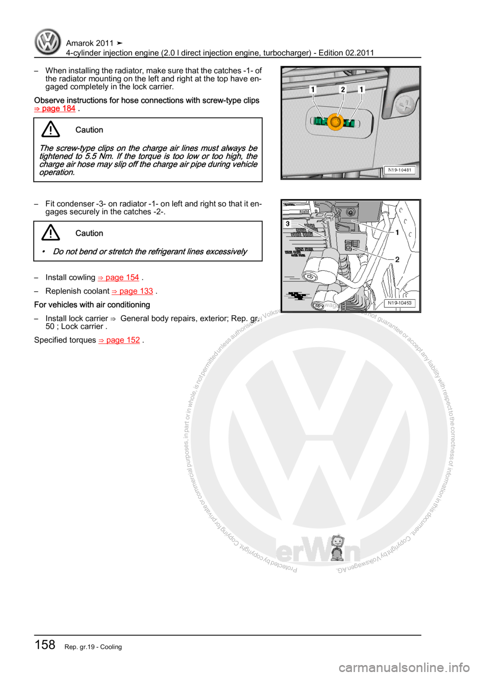 VOLKSWAGEN AMAROK 2011  Workshop Manual Protected by copyright. Copying for private or commercial purposes, in partor in whole, is not permitted unless authorised by Volkswagen AG. Volkswagen AG does notguarantee or accept any liability wit
