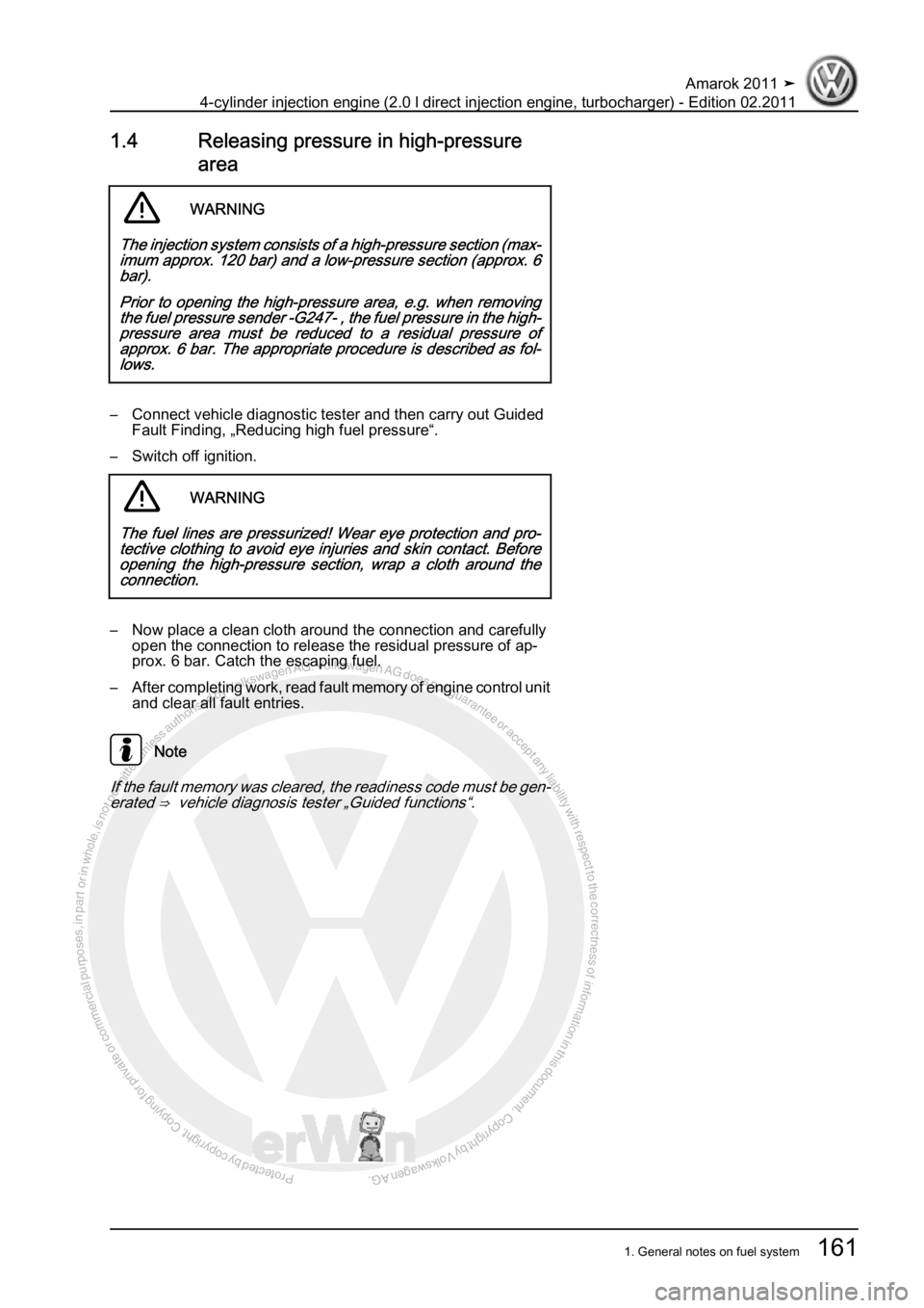 VOLKSWAGEN AMAROK 2011  Workshop Manual Protected by copyright. Copying for private or commercial purposes, in partor in whole, is not permitted unless authorised by Volkswagen AG. Volkswagen AG does notguarantee or accept any liability wit