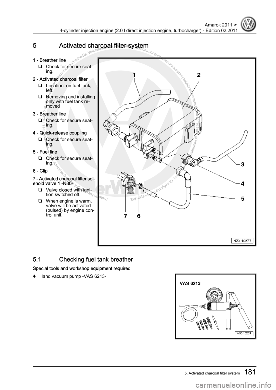 VOLKSWAGEN AMAROK 2011  Workshop Manual Protected by copyright. Copying for private or commercial purposes, in partor in whole, is not permitted unless authorised by Volkswagen AG. Volkswagen AG does notguarantee or accept any liability wit