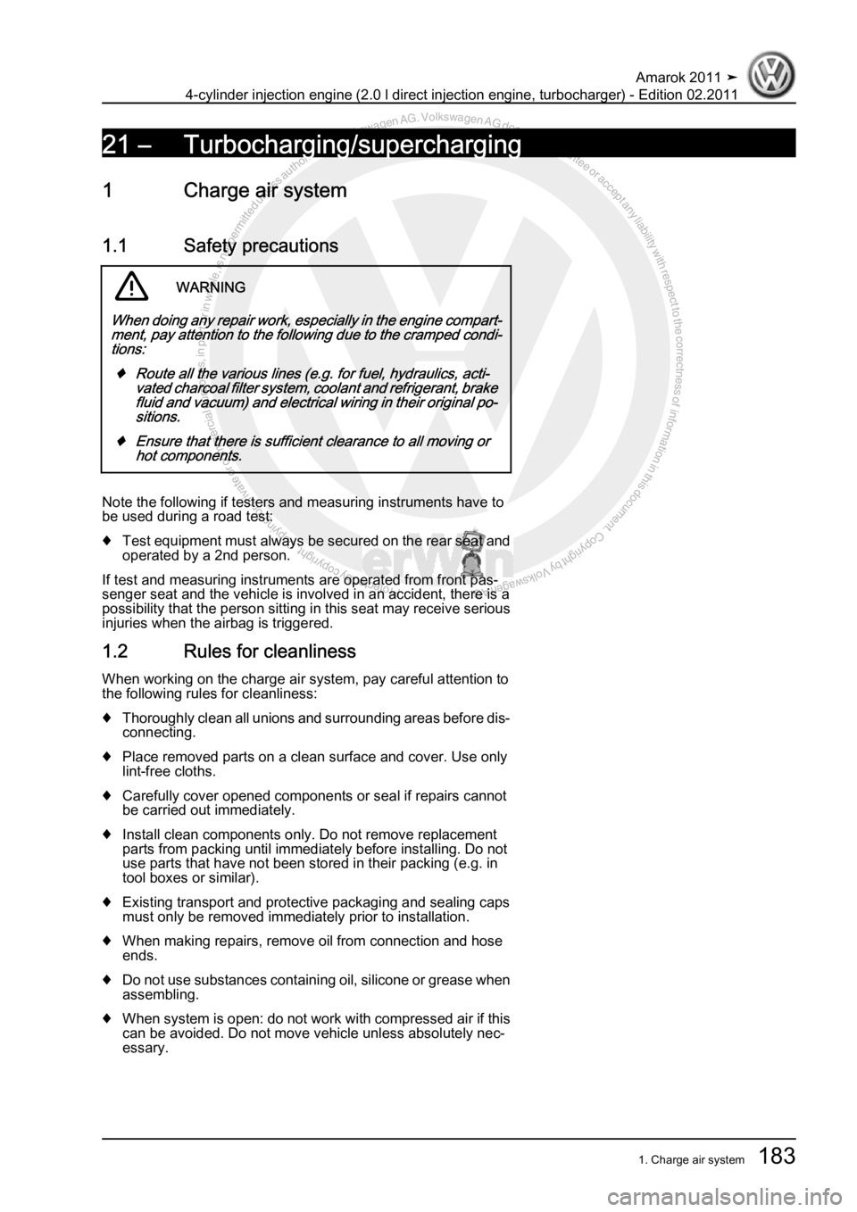VOLKSWAGEN AMAROK 2011  Workshop Manual Protected by copyright. Copying for private or commercial purposes, in partor in whole, is not permitted unless authorised by Volkswagen AG. Volkswagen AG does notguarantee or accept any liability wit