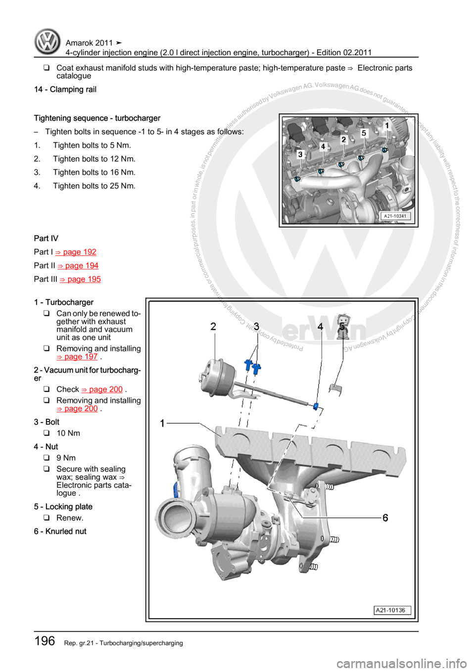 VOLKSWAGEN AMAROK 2011  Workshop Manual Protected by copyright. Copying for private or commercial purposes, in partor in whole, is not permitted unless authorised by Volkswagen AG. Volkswagen AG does notguarantee or accept any liability wit