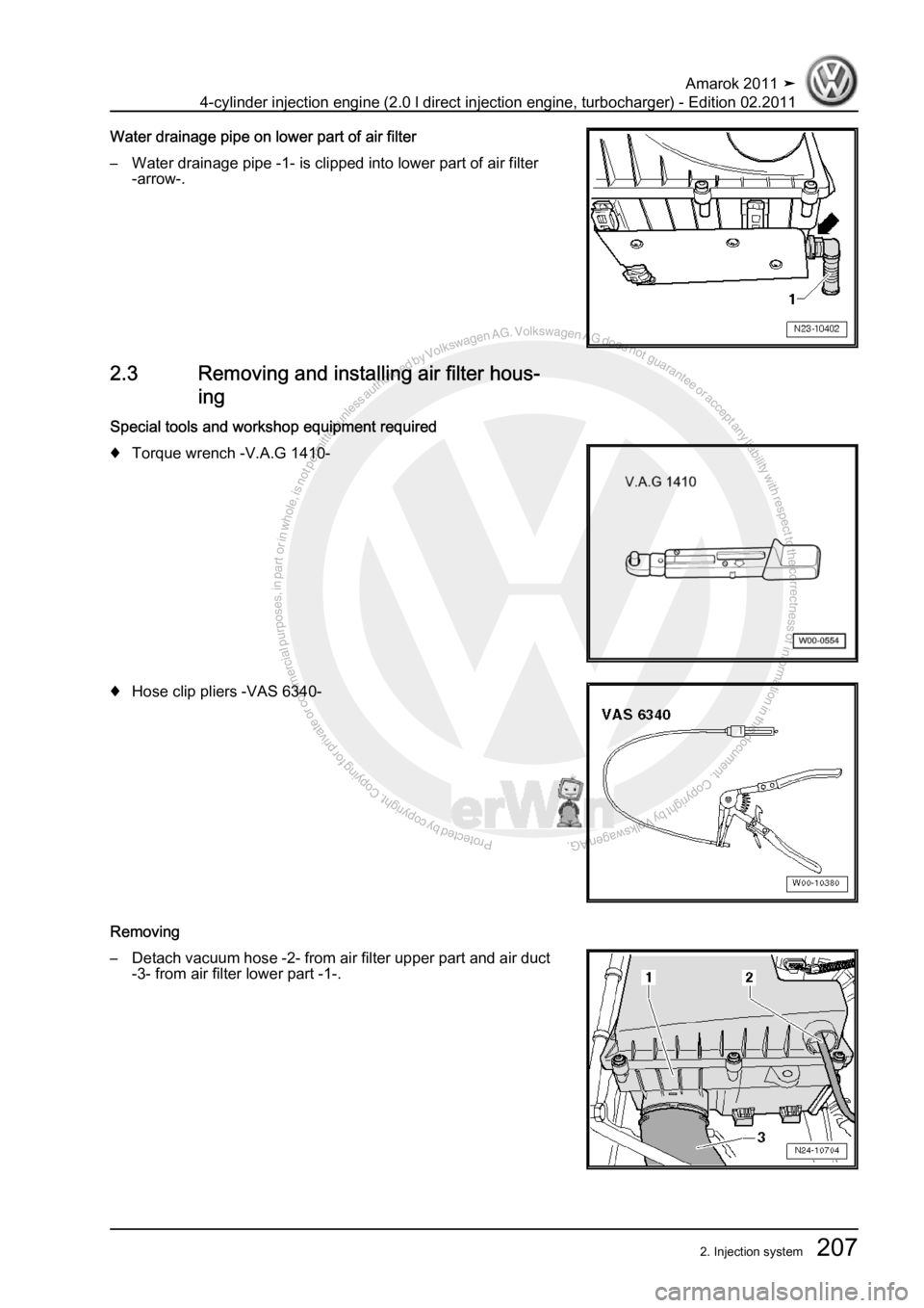 VOLKSWAGEN AMAROK 2011  Workshop Manual Protected by copyright. Copying for private or commercial purposes, in partor in whole, is not permitted unless authorised by Volkswagen AG. Volkswagen AG does notguarantee or accept any liability wit