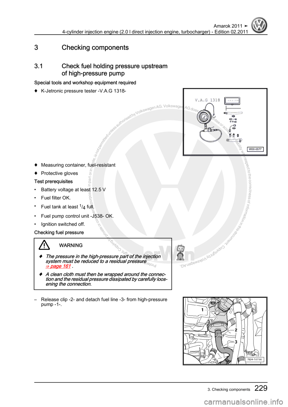 VOLKSWAGEN AMAROK 2011  Workshop Manual Protected by copyright. Copying for private or commercial purposes, in partor in whole, is not permitted unless authorised by Volkswagen AG. Volkswagen AG does notguarantee or accept any liability wit