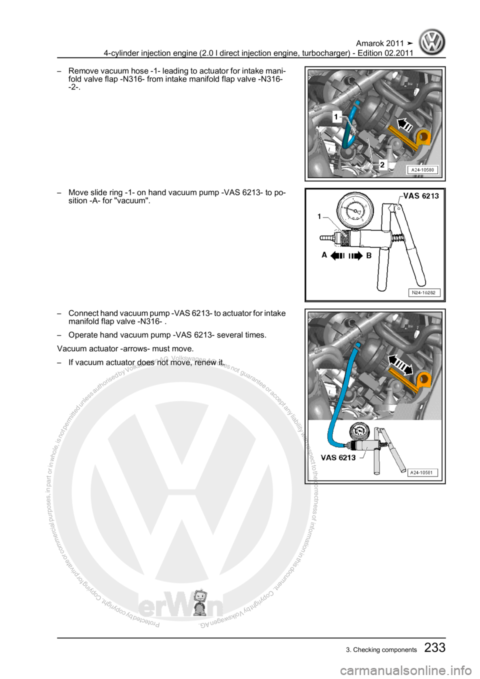 VOLKSWAGEN AMAROK 2011  Workshop Manual Protected by copyright. Copying for private or commercial purposes, in partor in whole, is not permitted unless authorised by Volkswagen AG. Volkswagen AG does notguarantee or accept any liability wit