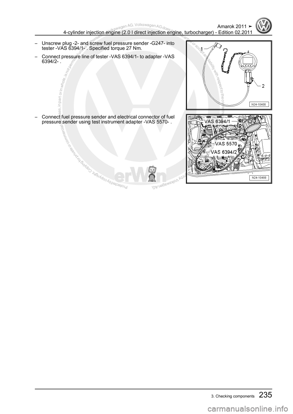 VOLKSWAGEN AMAROK 2011  Workshop Manual Protected by copyright. Copying for private or commercial purposes, in partor in whole, is not permitted unless authorised by Volkswagen AG. Volkswagen AG does notguarantee or accept any liability wit