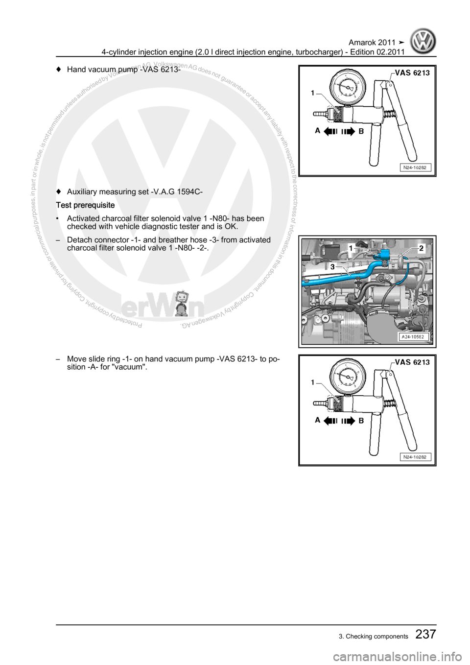VOLKSWAGEN AMAROK 2011  Workshop Manual Protected by copyright. Copying for private or commercial purposes, in partor in whole, is not permitted unless authorised by Volkswagen AG. Volkswagen AG does notguarantee or accept any liability wit