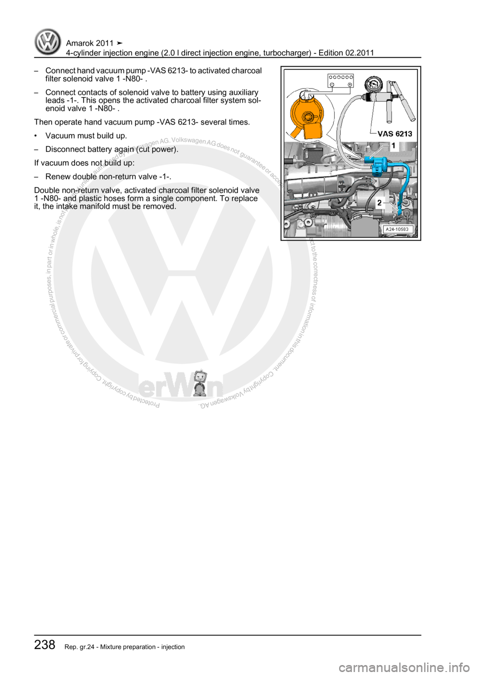 VOLKSWAGEN AMAROK 2011  Workshop Manual Protected by copyright. Copying for private or commercial purposes, in partor in whole, is not permitted unless authorised by Volkswagen AG. Volkswagen AG does notguarantee or accept any liability wit
