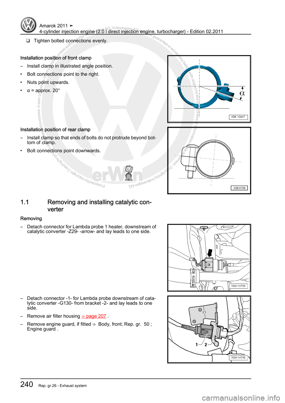 VOLKSWAGEN AMAROK 2011  Workshop Manual Protected by copyright. Copying for private or commercial purposes, in partor in whole, is not permitted unless authorised by Volkswagen AG. Volkswagen AG does notguarantee or accept any liability wit