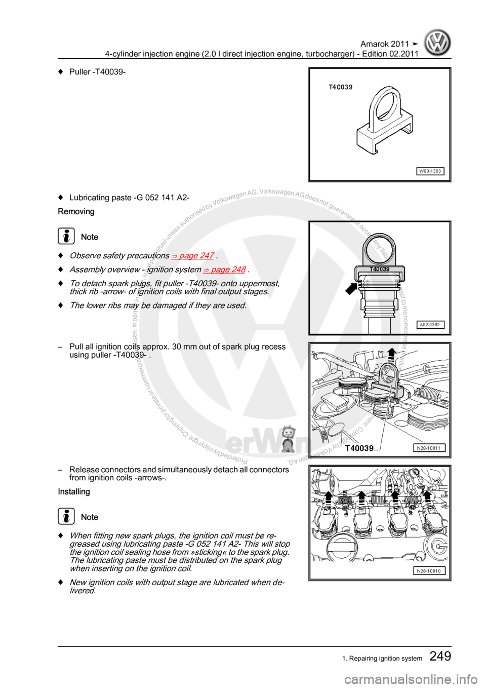 VOLKSWAGEN AMAROK 2011  Workshop Manual Protected by copyright. Copying for private or commercial purposes, in partor in whole, is not permitted unless authorised by Volkswagen AG. Volkswagen AG does notguarantee or accept any liability wit