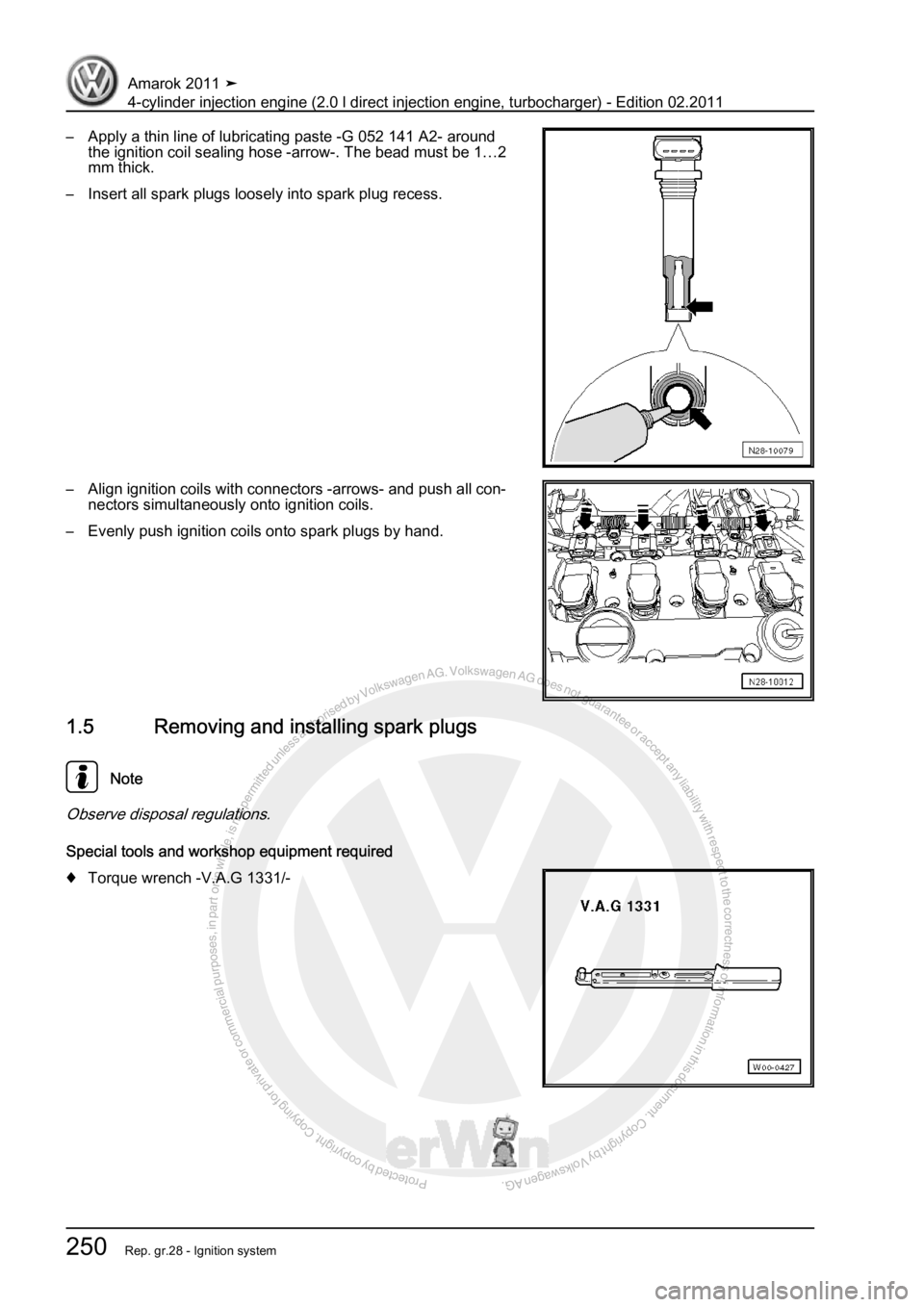 VOLKSWAGEN AMAROK 2011  Workshop Manual Protected by copyright. Copying for private or commercial purposes, in partor in whole, is not permitted unless authorised by Volkswagen AG. Volkswagen AG does notguarantee or accept any liability wit