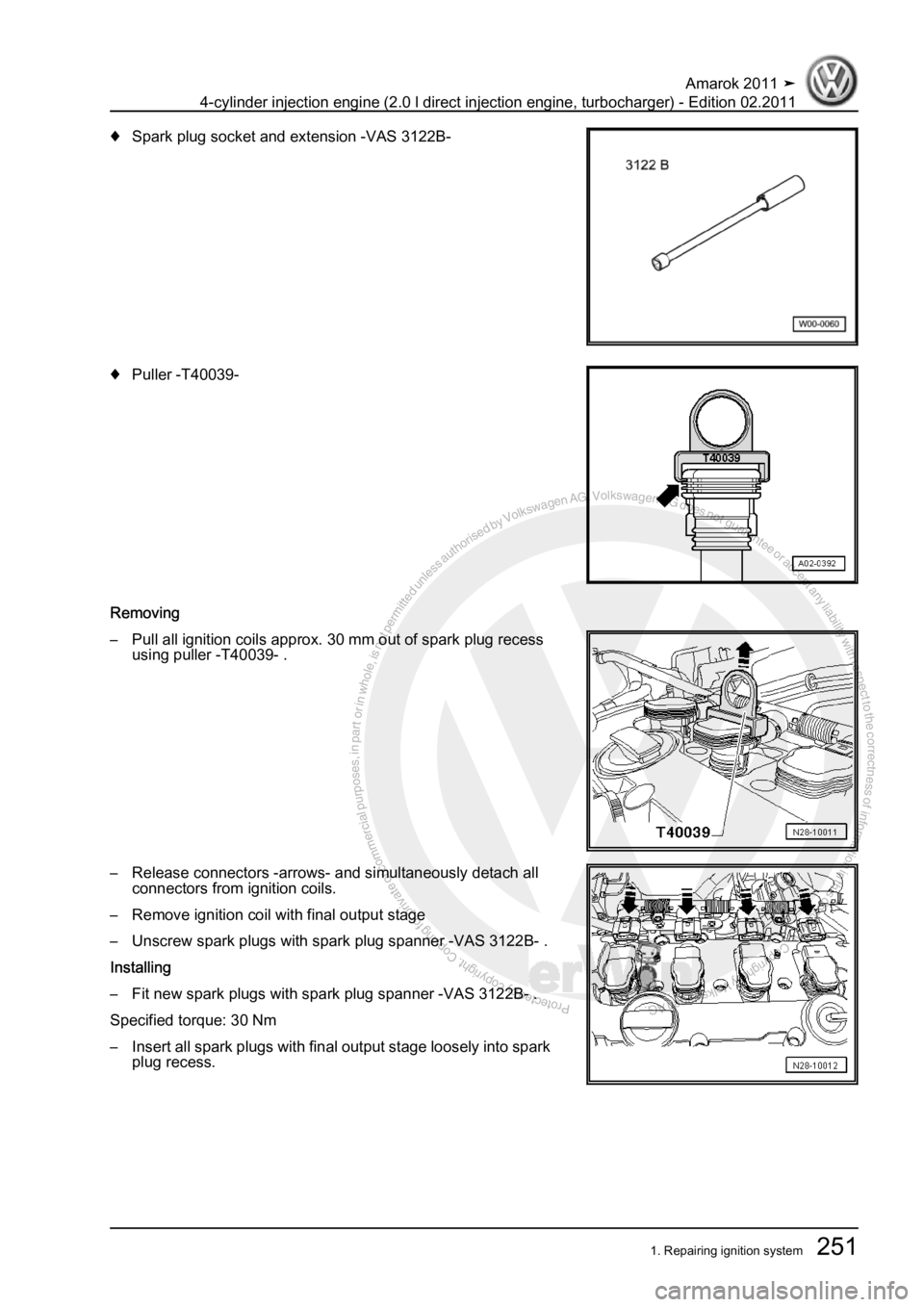 VOLKSWAGEN AMAROK 2011  Workshop Manual Protected by copyright. Copying for private or commercial purposes, in partor in whole, is not permitted unless authorised by Volkswagen AG. Volkswagen AG does notguarantee or accept any liability wit