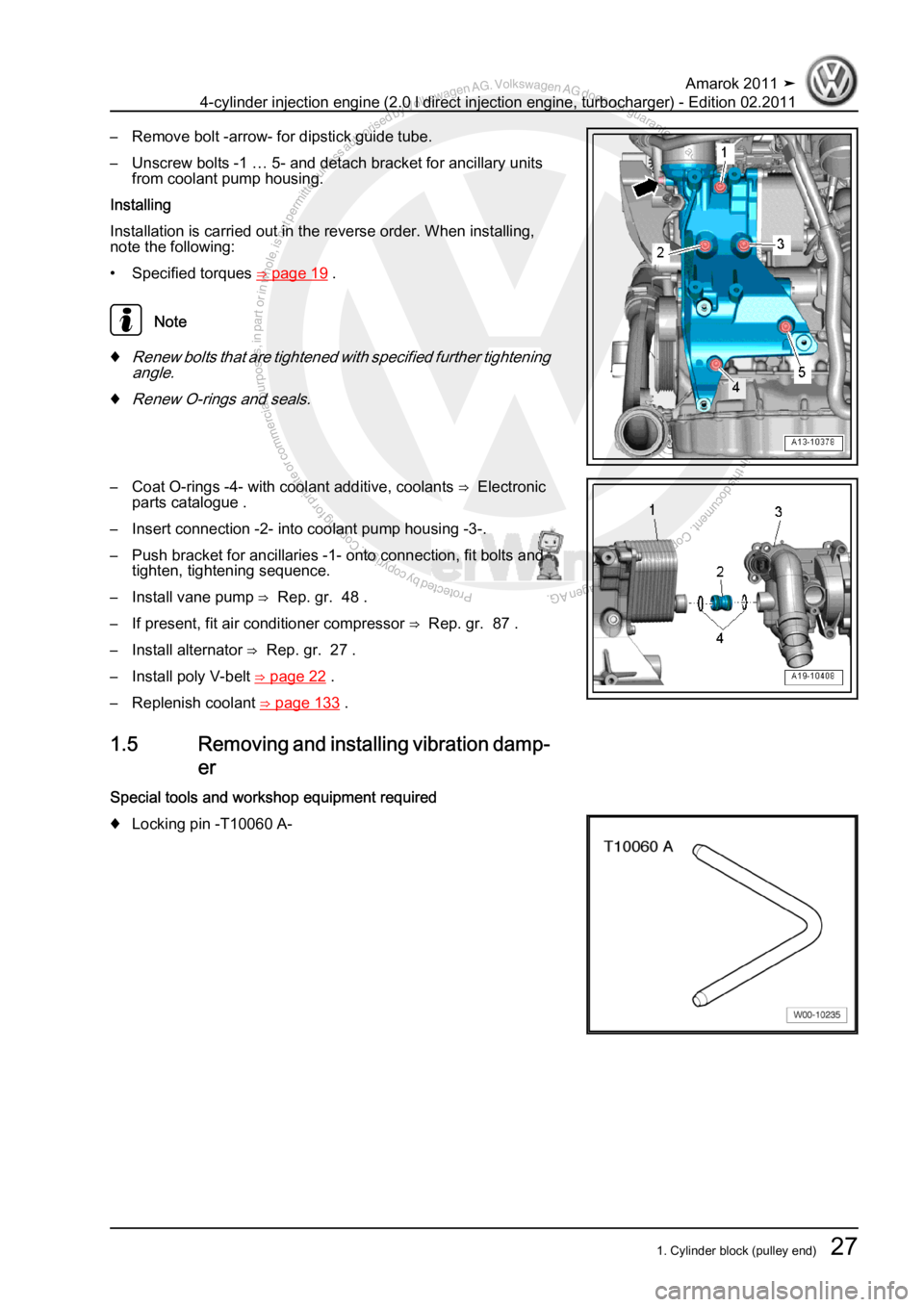 VOLKSWAGEN AMAROK 2011 Owners Guide Protected by copyright. Copying for private or commercial purposes, in partor in whole, is not permitted unless authorised by Volkswagen AG. Volkswagen AG does notguarantee or accept any liability wit