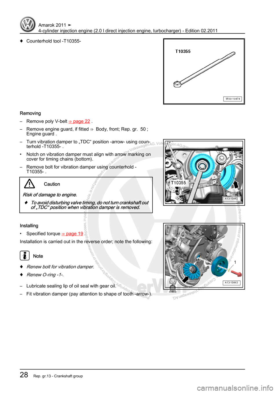 VOLKSWAGEN AMAROK 2011 Owners Guide Protected by copyright. Copying for private or commercial purposes, in partor in whole, is not permitted unless authorised by Volkswagen AG. Volkswagen AG does notguarantee or accept any liability wit