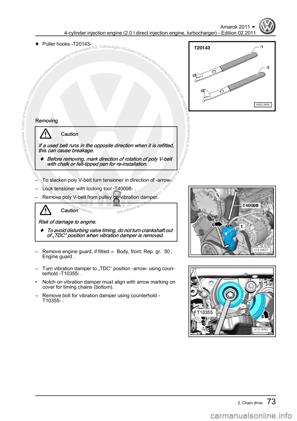 VOLKSWAGEN AMAROK 2011 Manual PDF Protected by copyright. Copying for private or commercial purposes, in partor in whole, is not permitted unless authorised by Volkswagen AG. Volkswagen AG does notguarantee or accept any liability wit