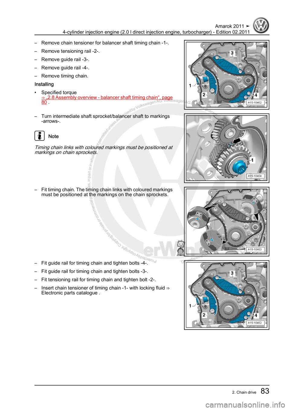 VOLKSWAGEN AMAROK 2011 Manual Online Protected by copyright. Copying for private or commercial purposes, in partor in whole, is not permitted unless authorised by Volkswagen AG. Volkswagen AG does notguarantee or accept any liability wit