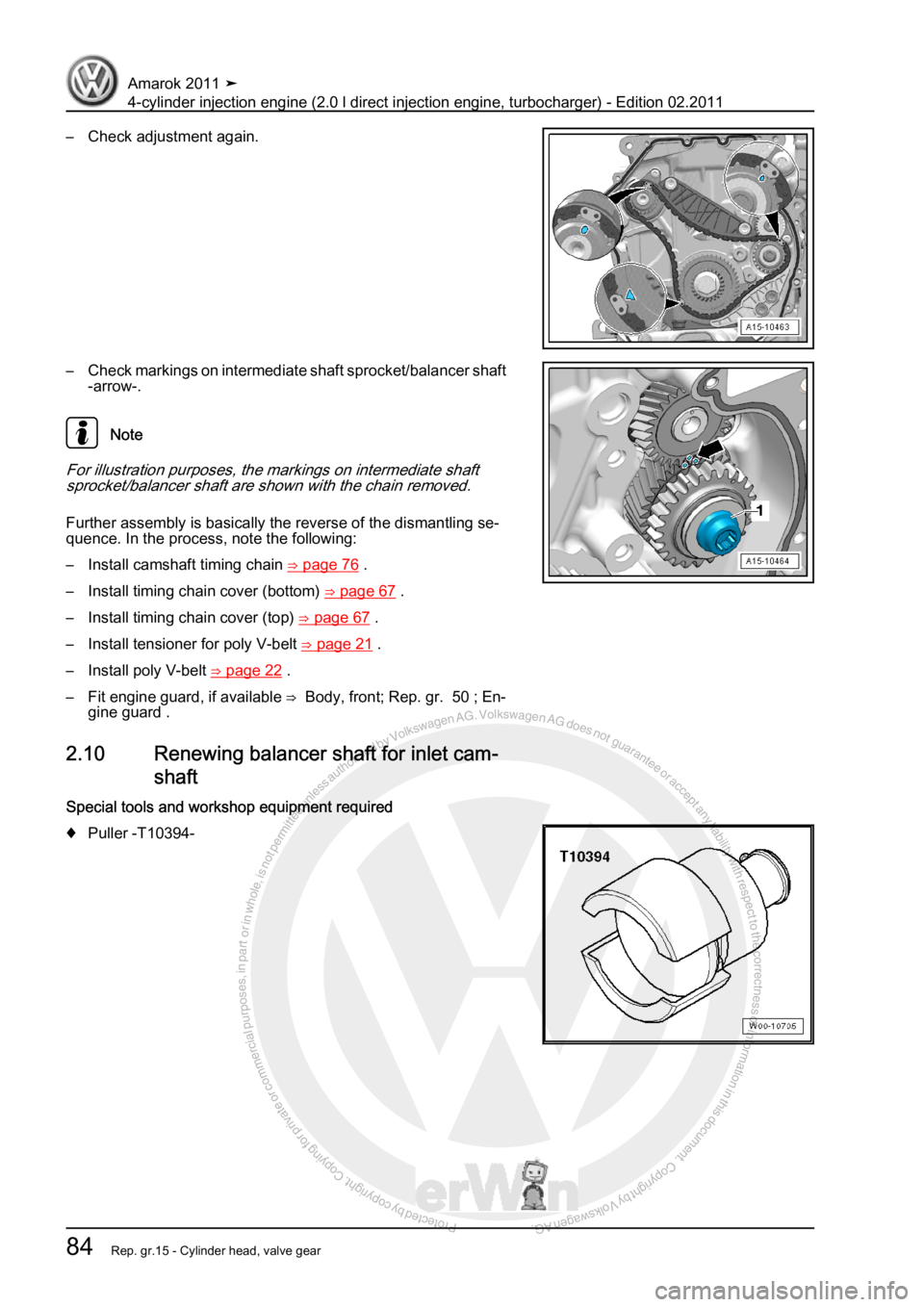 VOLKSWAGEN AMAROK 2011 Manual Online Protected by copyright. Copying for private or commercial purposes, in partor in whole, is not permitted unless authorised by Volkswagen AG. Volkswagen AG does notguarantee or accept any liability wit
