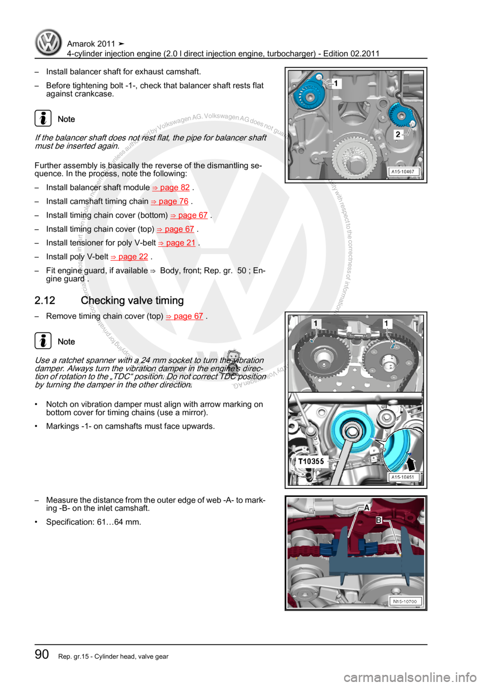 VOLKSWAGEN AMAROK 2011 Owners Manual Protected by copyright. Copying for private or commercial purposes, in partor in whole, is not permitted unless authorised by Volkswagen AG. Volkswagen AG does notguarantee or accept any liability wit