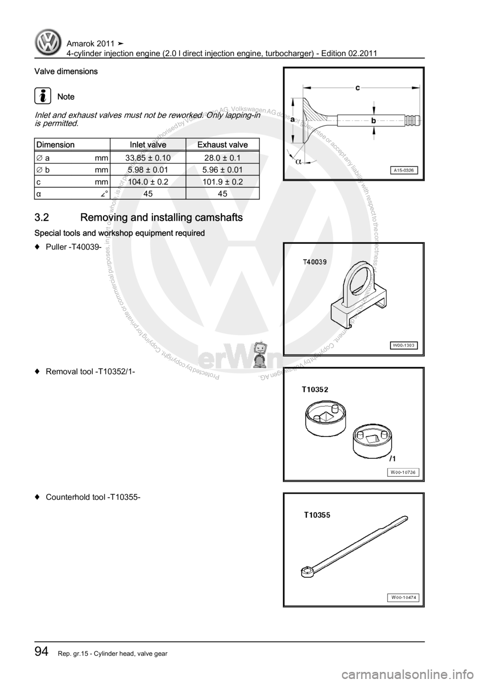 VOLKSWAGEN AMAROK 2011 Owners Manual Protected by copyright. Copying for private or commercial purposes, in partor in whole, is not permitted unless authorised by Volkswagen AG. Volkswagen AG does notguarantee or accept any liability wit
