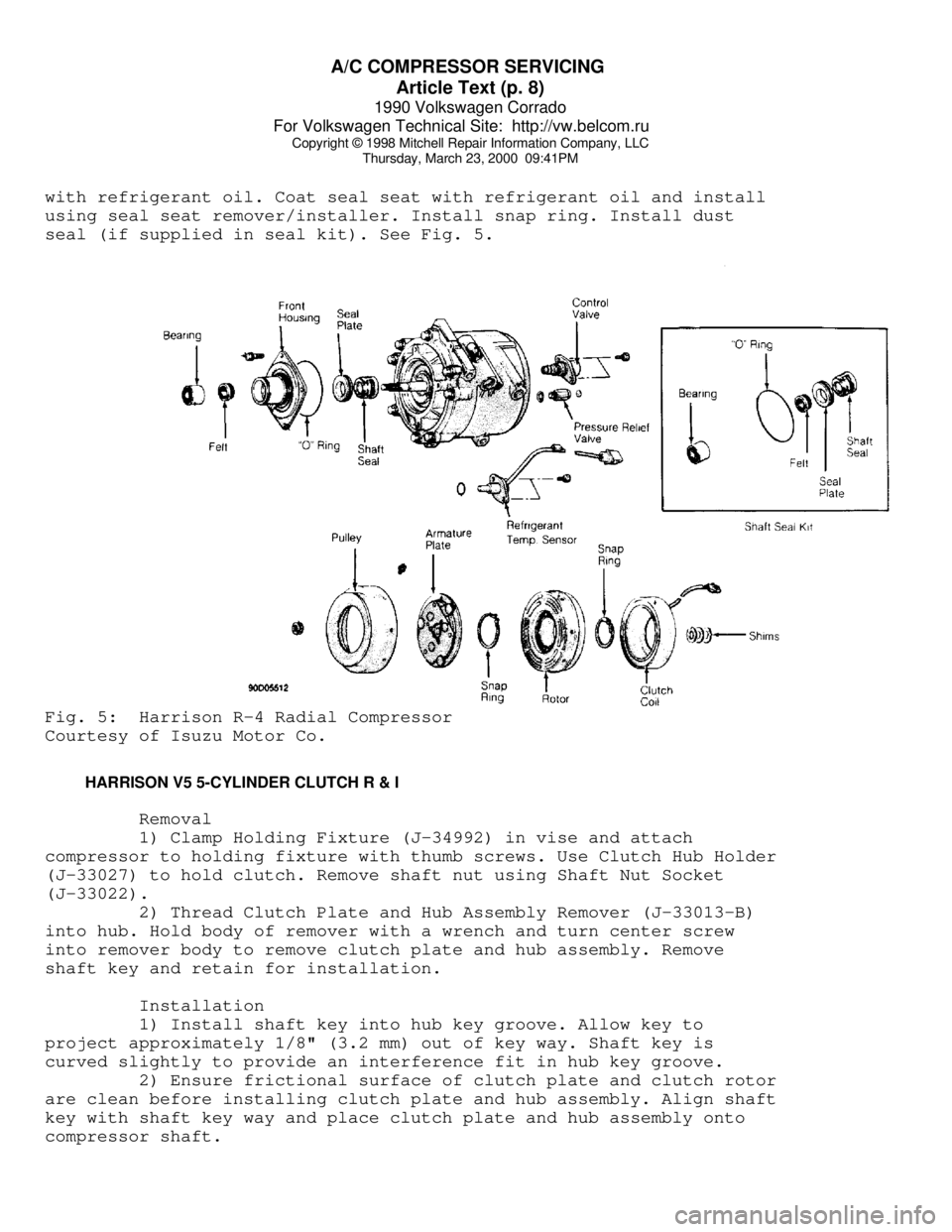 VOLKSWAGEN CORRADO 1990  Repair Manual A/C COMPRESSOR SERVICING 
Article Text (p. 8)
1990 Volkswagen Corrado
For Volkswagen Technical Site:  http://vw.belcom.ru    
Copyright © 1998 Mitchell Repair Information Company, LLC
Thursday, March