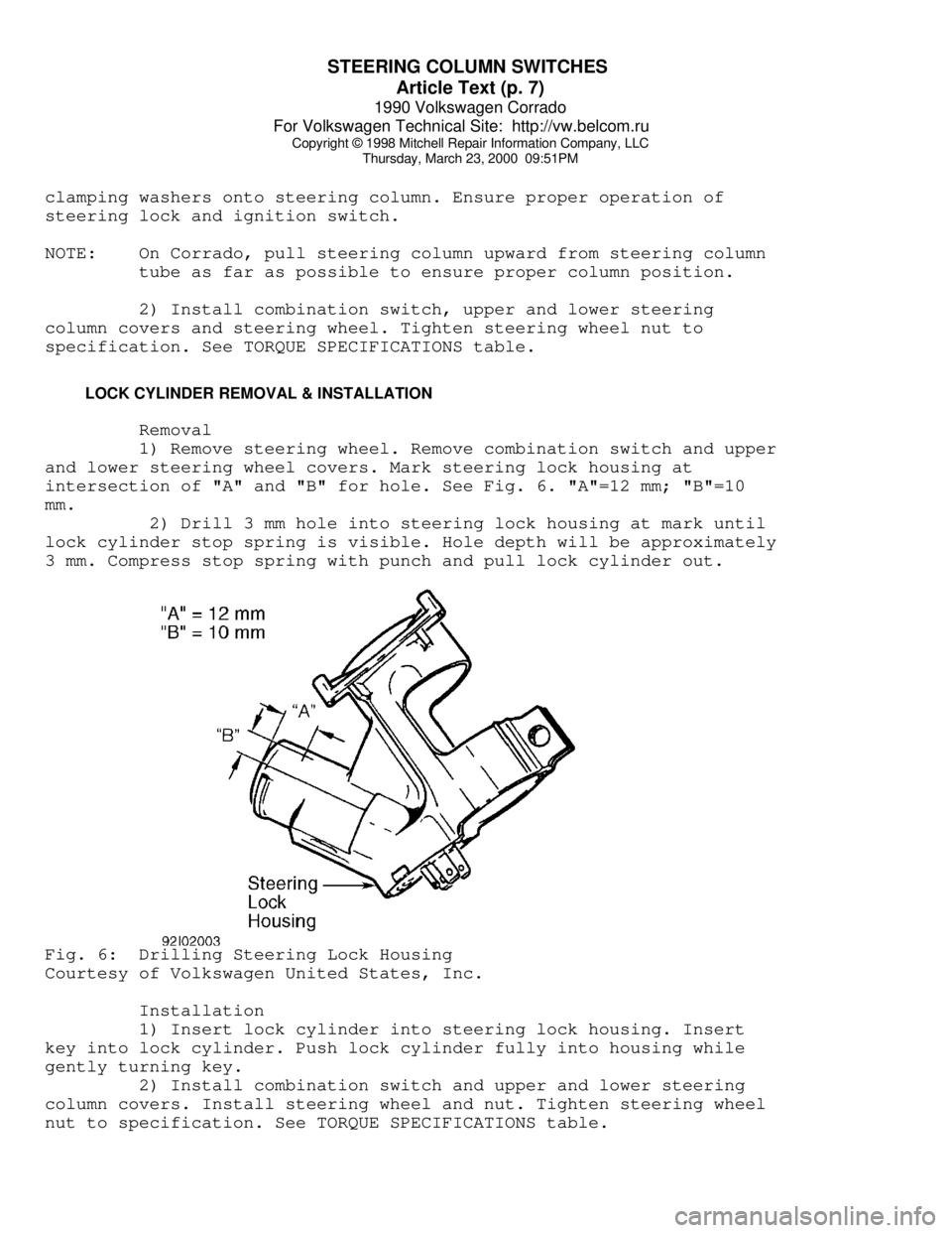 VOLKSWAGEN CORRADO 1990  Repair Manual STEERING COLUMN SWITCHES 
Article Text (p. 7)
1990 Volkswagen Corrado
For Volkswagen Technical Site:  http://vw.belcom.ru    
Copyright © 1998 Mitchell Repair Information Company, LLC
Thursday, March