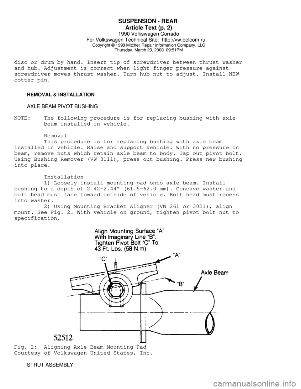 VOLKSWAGEN CORRADO 1990  Repair Manual SUSPENSION - REAR 
Article Text (p. 2)
1990 Volkswagen Corrado
For Volkswagen Technical Site:  http://vw.belcom.ru    
Copyright © 1998 Mitchell Repair Information Company, LLC
Thursday, March 23, 20
