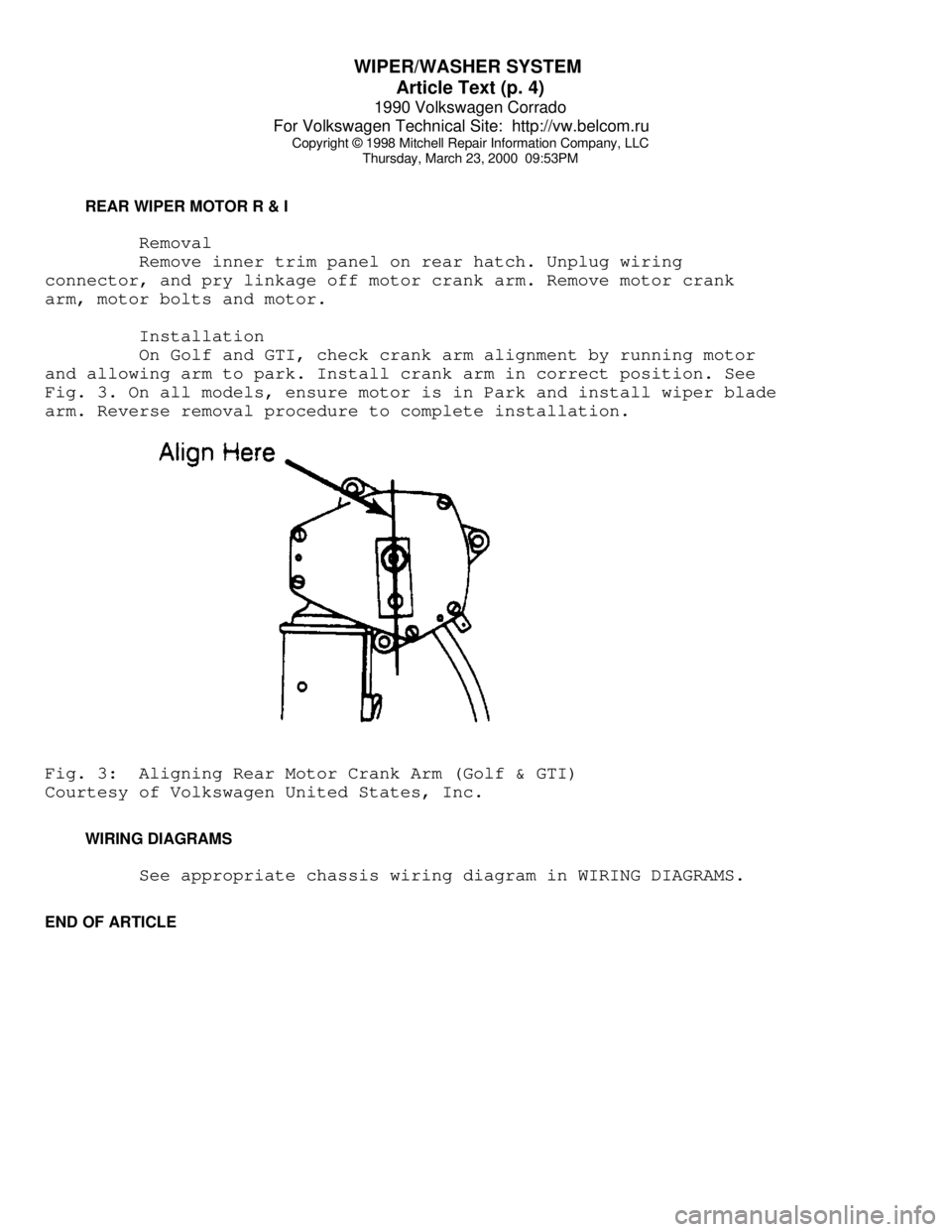 VOLKSWAGEN CORRADO 1990 Repair Manual WIPER/WASHER SYSTEM
Article Text (p. 4)
1990 Volkswagen Corrado
For Volkswagen Technical Site: http://vw.belcom.ru
Copyright © 1998 Mitchell Repair Information Company, LLC
Thursday, March 23, VOLKSWAGEN CORRADO 1990 Repair Manual WIPER/WASHER SYSTEM
Article Text (p. 4)
1990 Volkswagen Corrado
For Volkswagen Technical Site: http://vw.belcom.ru
Copyright © 1998 Mitchell Repair Information Company, LLC
Thursday, March 23,