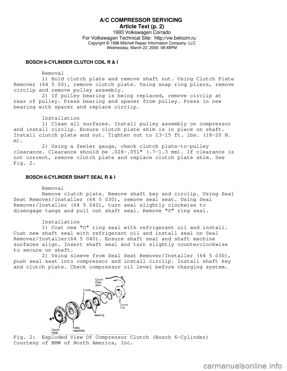 VOLKSWAGEN CORRADO 1993  Repair Manual A/C COMPRESSOR SERVICING 
Article Text (p. 2)
1993 Volkswagen Corrado
For Volkswagen Technical Site:  http://vw.belcom.ru    
Copyright © 1998 Mitchell Repair Information Company, LLC
Wednesday, Marc