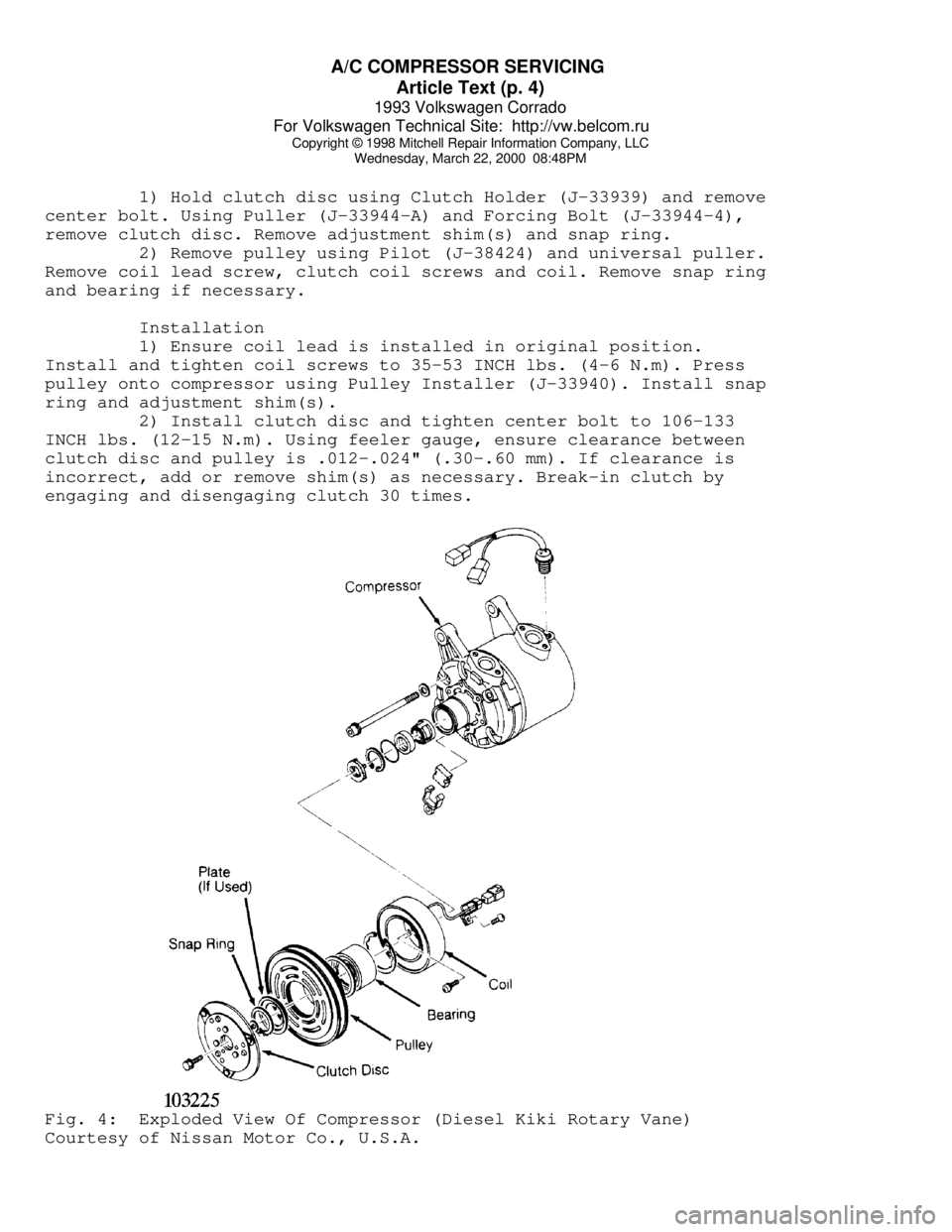 VOLKSWAGEN CORRADO 1993  Repair Manual A/C COMPRESSOR SERVICING 
Article Text (p. 4)
1993 Volkswagen Corrado
For Volkswagen Technical Site:  http://vw.belcom.ru    
Copyright © 1998 Mitchell Repair Information Company, LLC
Wednesday, Marc
