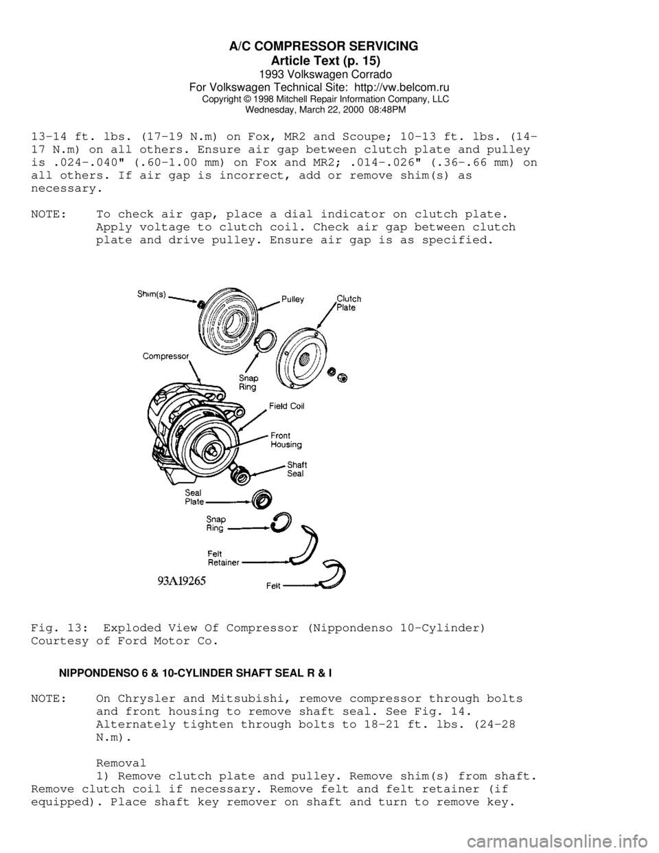 VOLKSWAGEN CORRADO 1993  Repair Manual A/C COMPRESSOR SERVICING 
Article Text (p. 15)
1993 Volkswagen Corrado
For Volkswagen Technical Site:  http://vw.belcom.ru    
Copyright © 1998 Mitchell Repair Information Company, LLC
Wednesday, Mar