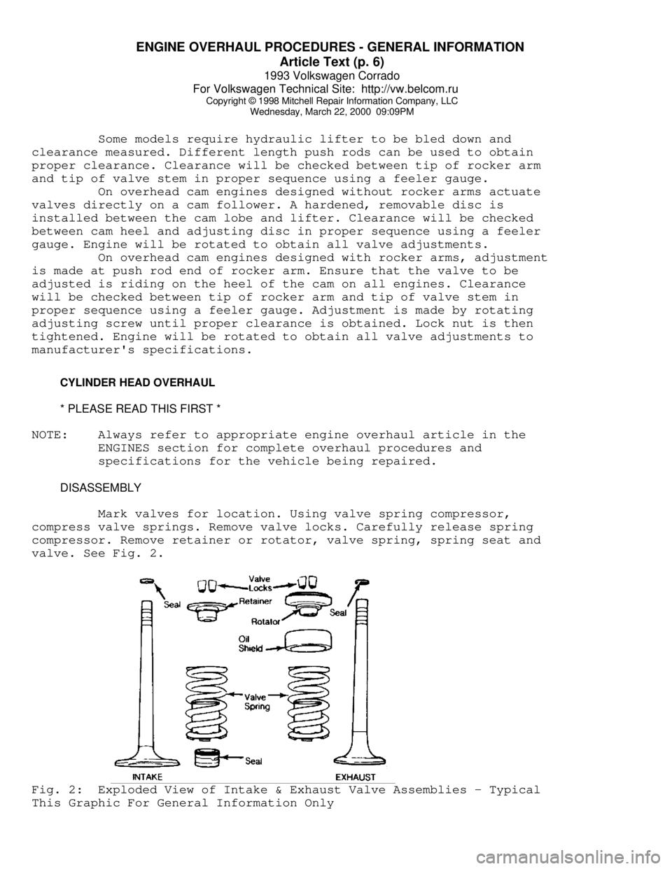 VOLKSWAGEN CORRADO 1993  Repair Manual ENGINE OVERHAUL PROCEDURES - GENERAL INFORMATION 
Article Text (p. 6)
1993 Volkswagen Corrado
For Volkswagen Technical Site:  http://vw.belcom.ru    
Copyright © 1998 Mitchell Repair Information Comp