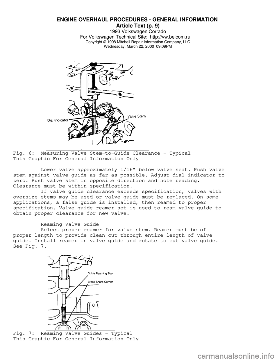 VOLKSWAGEN CORRADO 1993  Repair Manual ENGINE OVERHAUL PROCEDURES - GENERAL INFORMATION 
Article Text (p. 9)
1993 Volkswagen Corrado
For Volkswagen Technical Site:  http://vw.belcom.ru    
Copyright © 1998 Mitchell Repair Information Comp