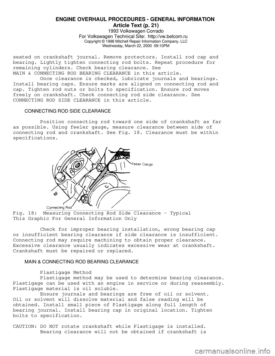 VOLKSWAGEN CORRADO 1993  Repair Manual ENGINE OVERHAUL PROCEDURES - GENERAL INFORMATION 
Article Text (p. 21)
1993 Volkswagen Corrado
For Volkswagen Technical Site:  http://vw.belcom.ru    
Copyright © 1998 Mitchell Repair Information Com