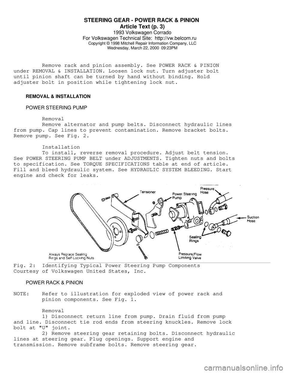 VOLKSWAGEN CORRADO 1993  Repair Manual STEERING GEAR - POWER RACK & PINION 
Article Text (p. 3)
1993 Volkswagen Corrado
For Volkswagen Technical Site:  http://vw.belcom.ru    
Copyright © 1998 Mitchell Repair Information Company, LLC
Wedn