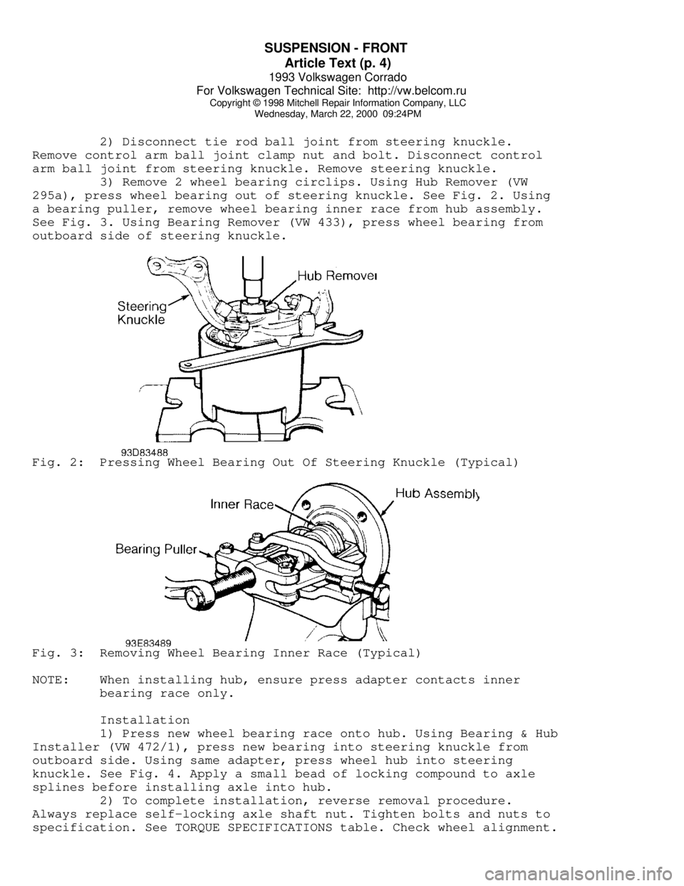 VOLKSWAGEN CORRADO 1993  Repair Manual SUSPENSION - FRONT 
Article Text (p. 4)
1993 Volkswagen Corrado
For Volkswagen Technical Site:  http://vw.belcom.ru    
Copyright © 1998 Mitchell Repair Information Company, LLC
Wednesday, March 22, 
