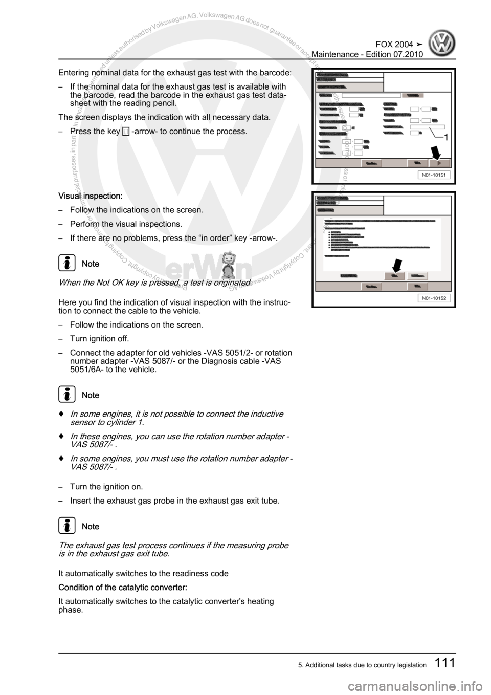 VOLKSWAGEN FOX 2004  Service Manual Protected by copyright. Copying for private or commercial purposes, in partor in whole, is not permitted unless authorised by Volkswagen AG. Volkswagen AG does notguarantee or accept any liability wit