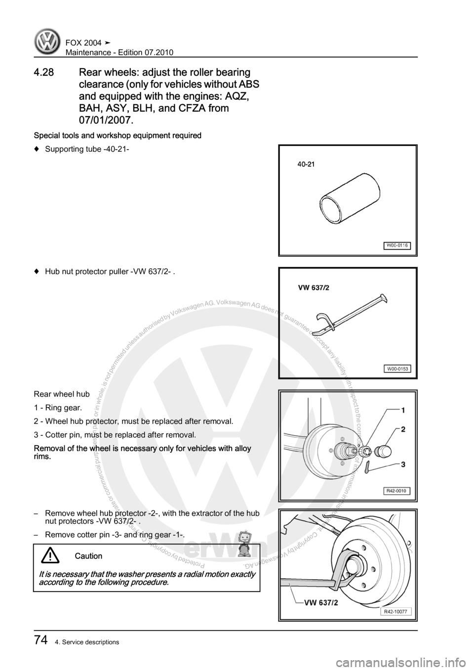 VOLKSWAGEN FOX 2004 Manual PDF Protected by copyright. Copying for private or commercial purposes, in partor in whole, is not permitted unless authorised by Volkswagen AG. Volkswagen AG does notguarantee or accept any liability wit