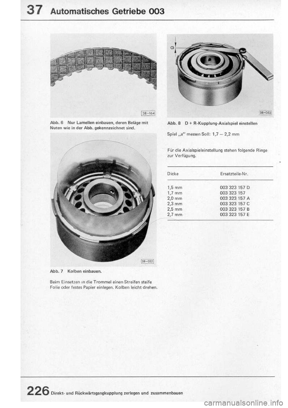 VOLKSWAGEN T2 1975 Repair Manual
http://vwbus.dyndns.org/bulli/michaelk/vw_bus_d/rlf/07/226.jpg VOLKSWAGEN T2 1975 Repair Manual
http://vwbus.dyndns.org/bulli/michaelk/vw_bus_d/rlf/07/226.jpg