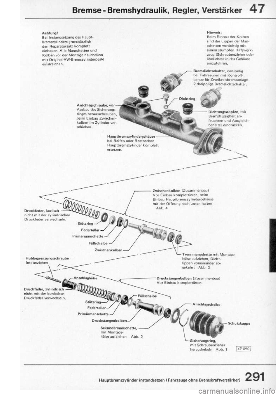 VOLKSWAGEN T2 1975 Repair Manual
http://vwbus.dyndns.org/bulli/michaelk/vw_bus_d/rlf/08/291.jpg VOLKSWAGEN T2 1975 Repair Manual
http://vwbus.dyndns.org/bulli/michaelk/vw_bus_d/rlf/08/291.jpg
