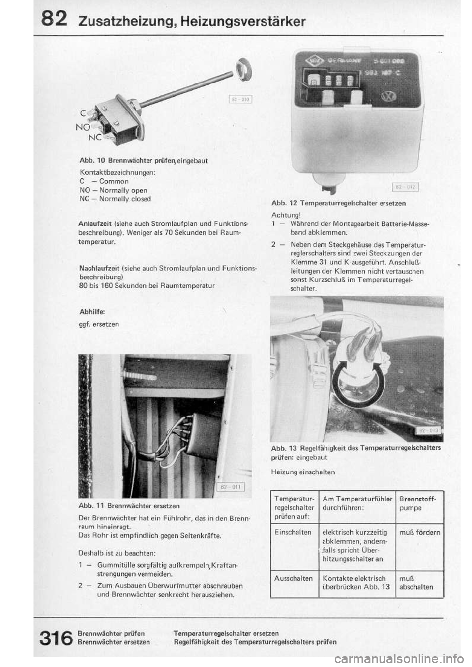 VOLKSWAGEN T2 1975 Repair Manual
http://vwbus.dyndns.org/bulli/michaelk/vw_bus_d/rlf/09/316.jpg VOLKSWAGEN T2 1975 Repair Manual
http://vwbus.dyndns.org/bulli/michaelk/vw_bus_d/rlf/09/316.jpg