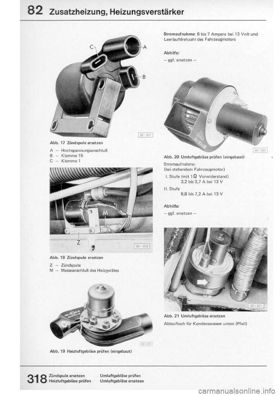 VOLKSWAGEN T2 1975 Repair Manual
http://vwbus.dyndns.org/bulli/michaelk/vw_bus_d/rlf/09/318.jpg VOLKSWAGEN T2 1975 Repair Manual
http://vwbus.dyndns.org/bulli/michaelk/vw_bus_d/rlf/09/318.jpg